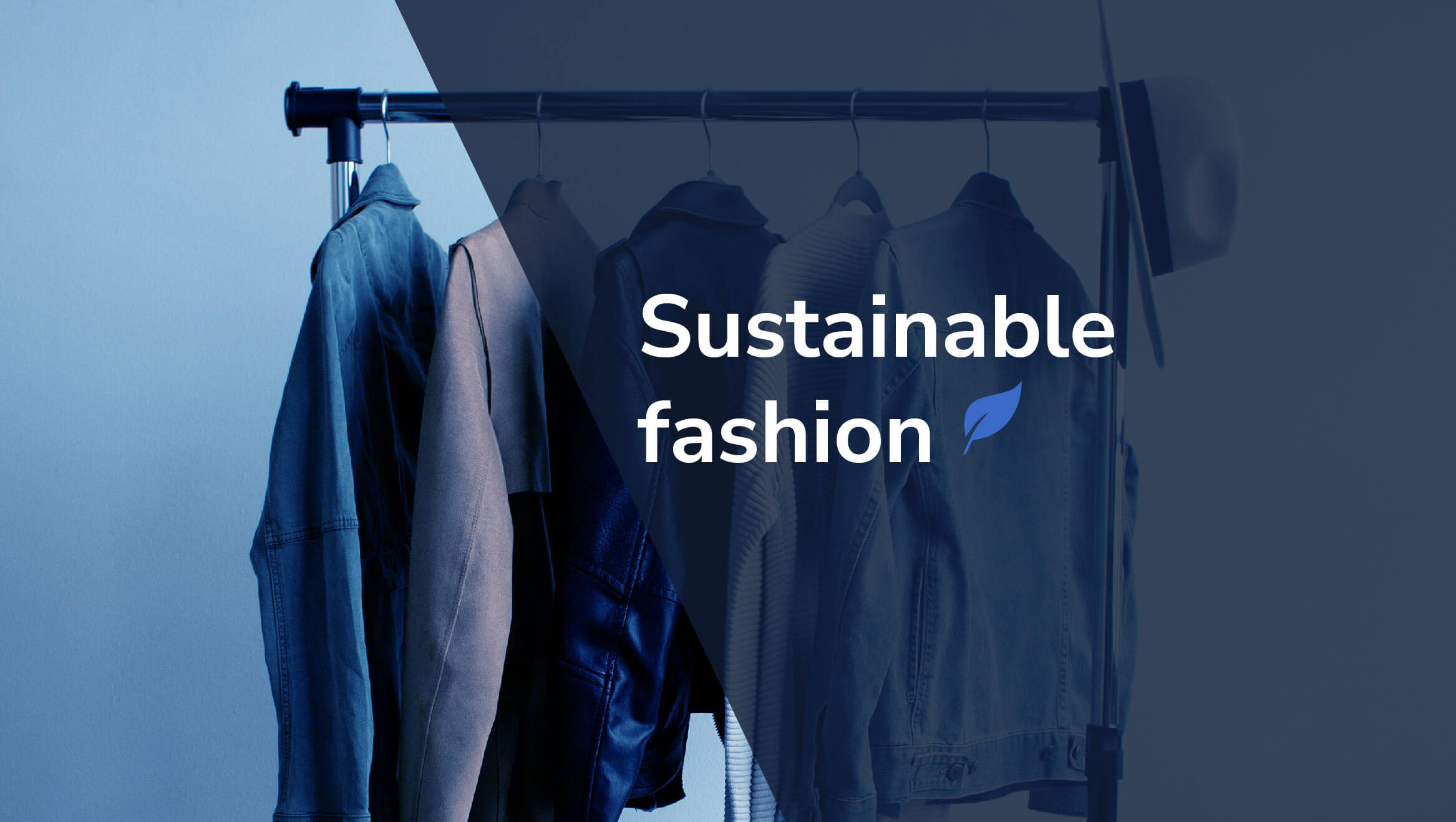 Sustainable fashion what does it involve?